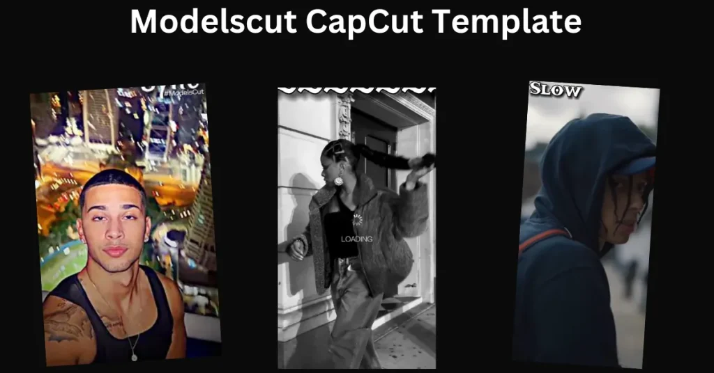 Modelscut CapCut Template