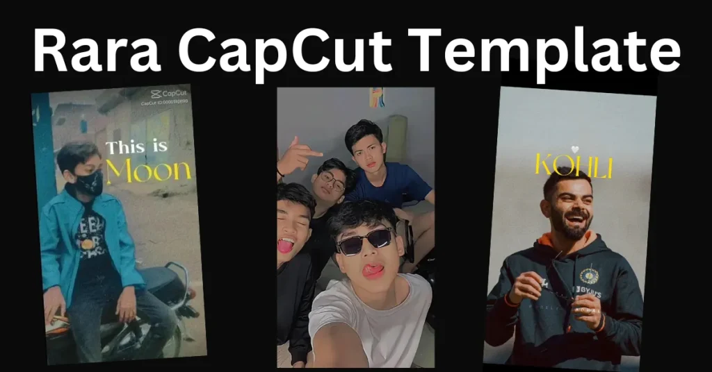 Rara CapCut Template