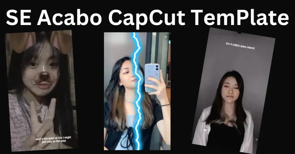 SE Acabo CapCut Template
