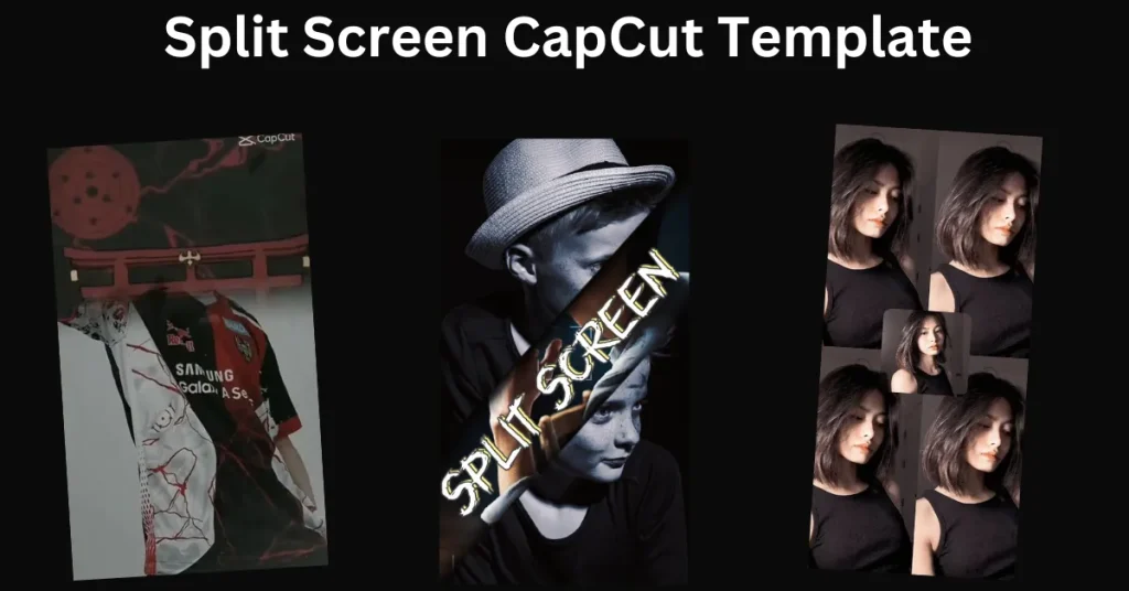 Split Screen CapCut Template