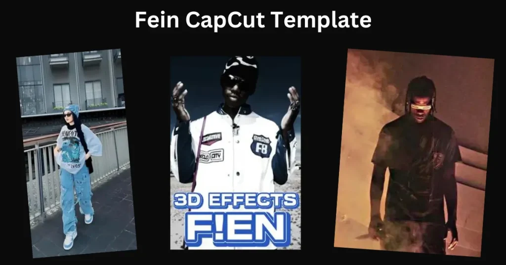 Fein CapCut Template