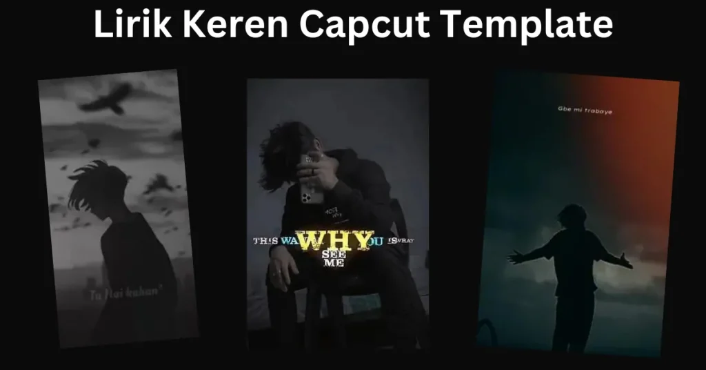 Lirik Keren Capcut Template