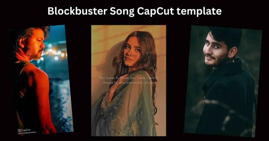 Blockbuster Song CapCut template