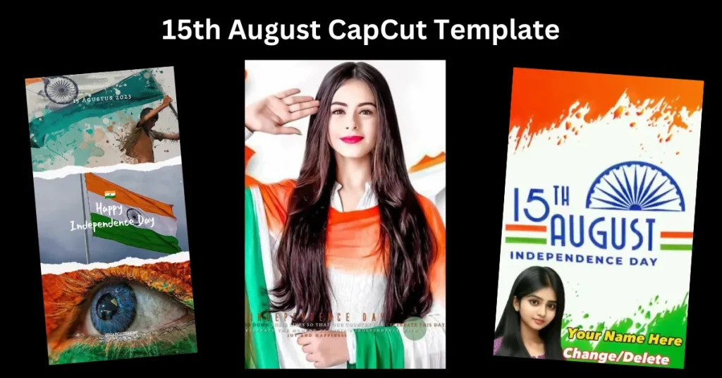 15th August CapCut Template