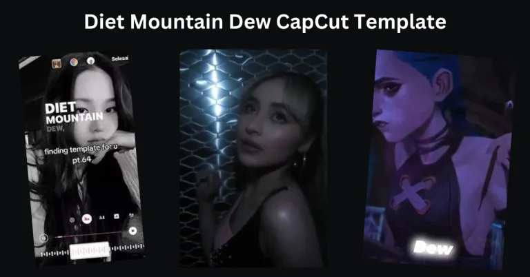 Diet Mountain Dew CapCut Template